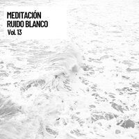 White Noise Deep Meditation - Musica relajante & Música Instrumental Maestro & Musica para Concentrarse