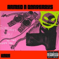 Armed n' Dangerous - KAZE