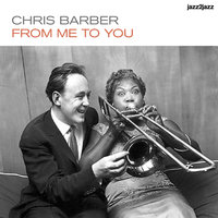Too Many Drivers - Chris Barber