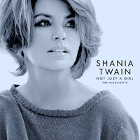 You're Still The One - Shania Twain