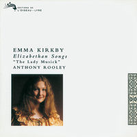 Danyel: Like As the Lute Delights - Emma Kirkby & Anthony Rooley