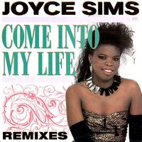 Come into My Life - Joyce Sims