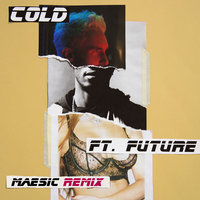 Cold - Maroon 5 & Future & Maesic