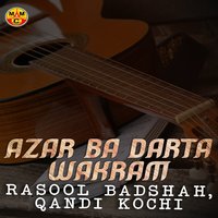 Was Da Haya Khabare Jora Attani Tappay - Rasool Badshah & Qandi Kochi