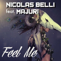 Feel Me - Nicolas Belli & Majuri & Alex Tura