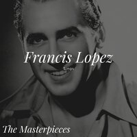 La belle de Cadix - La belle de Cadix - Francis Lopez
