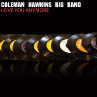 The Breeze and I - Coleman Hawkins Big Band