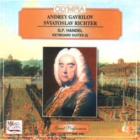 Suite No. 7 in G Minor: VI. Passacaglia - Георг Фридрих Гендель & Святослав Рихтер & Андрей Гаврилов