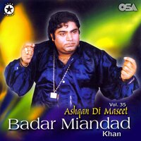 Inna Ashqan Di Hondi Ae Maseet - Badar Miandad Khan