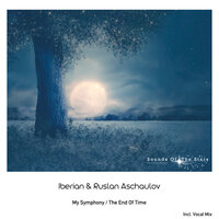 The End Of Time - Iberian & Ruslan Aschaulov