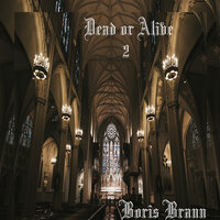 Bury Me - BORIS BRANN