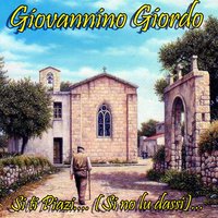 Chi bella vita - Giovannino Giordo