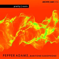Down by the Riverside - Pepper Adams & Cecil Payne & Bill Evans & Idrees Sulieman & Frank Rehack