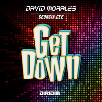 GET DOWN - David Morales & Georgia Cee
