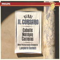 Verdi: Il Corsaro - Act 2 - "Signor, trafitti giaconno" - John Noble & Gian-Piero Mastromei & Jose Carreras & Montserrat Caballé & Ambrosian Singers & Clifford Grant & New Philharmonia Orchestra & Джузеппе Верди