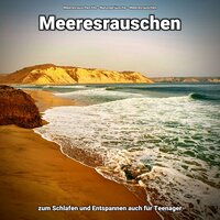 Stressbewältigung - Meeresrauschen HQ & Naturgeräusche & Meeresrauschen