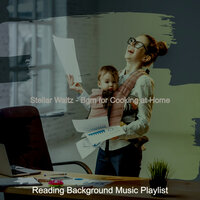 Relaxed Moods for Cooking at Home - Reading Background Music Playlist