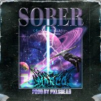 SOBER - Marco & Pxlsdead