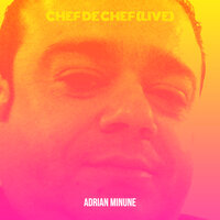 Chef De Chef - Adrian Minune
