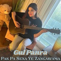 Pas Pa Sena Ye Zangawama - gul panra