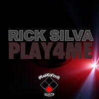 Play4Me - Rick Silva
