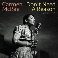 I'm Glad There Is You - Carmen McRae