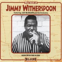 All My Geets Are Gone - Jimmy Witherspoon, Jay Mc Shann & Jimmy Witherspoon & Jay MC Shann
