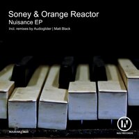 Nuisance - Soney & Orange Reactor & Audioglider