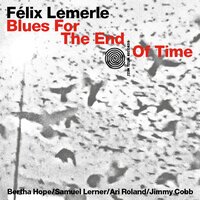 Fixation - Félix Lemerle & Ari Roland & Bertha Hope & Jimmy Cobb