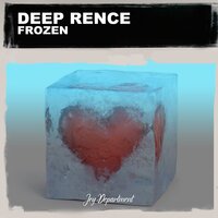 Frozen - Deep Rence & Nu Ground Foundation