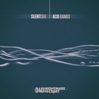 Something in the Acid - Silentcell