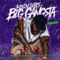 Big Gangsta - Kevin Gates
