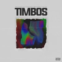 Timbos - Dela the Fella & Sb da Kingg & Its_Lob & Paystubb