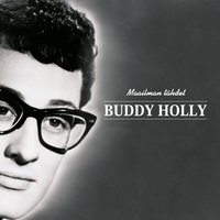 I'm Gonna Love You Too - Buddy Holly & The Crickets & Buddy Holly & The Crickets