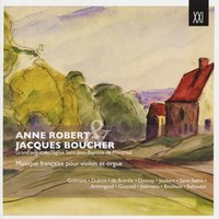 Kaléidoscope pour violon et orgue - Anne Robert & Anne Robert, Jacques Boucher & Jacques Boucher
