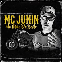 No Meio do Baile - Mc Junin