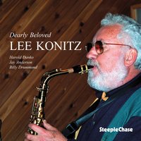 Ev'rytime We Say Goodbye - Harold Danko & Jay Anderson & Billy Drummond & Lee Konitz