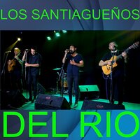 Cuando Me Abandone Mi Alma - Los Santiagueños del Río