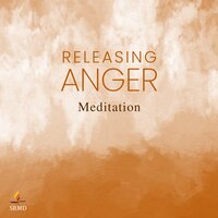 Releasing Anger Meditation - SRMD Bhakti