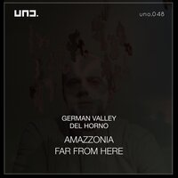 Far From Here - Del Horno & German Valley