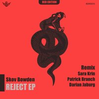 Reject - Skov Bowden & Sara Krin
