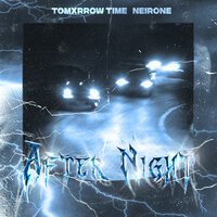 After Night - TOMXRROW TIME & NEIRONe