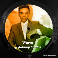 Warm - Johnny Mathis