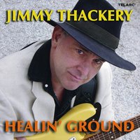 Had Enough - Jimmy Thackery