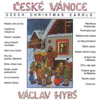 Štědrej večer nastal - Václav Hybš Orchestra & Kühn Children´s Chorus & Lubomír Pánek Singers