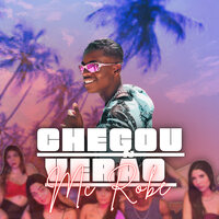 Chegou Verão - MC ROBE