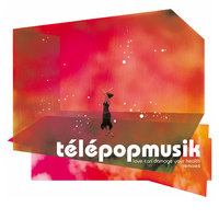 Love Can Damage Your Health - Télépopmusik & Angela McCluskey & THOMAS WINTER & Nicolas Bogue