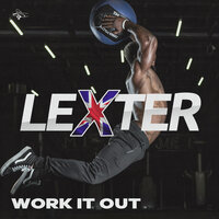Work it out - Lexter