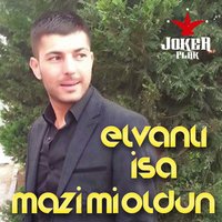 Köyüm Elvanlı - Elvanlı İsa