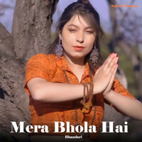 Mera Bhola Hai Bhandari - Sakshi Sharma